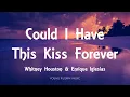 Download Lagu Whitney Houston \u0026 Enrique Iglesias - Could I Have This Kiss Forever (Lyrics)