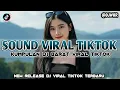 🎵 DJ CAMPURAN VIRAL TIKTOK FULL BASS TERBARU 🔶 REMIX SONGS COMPILATION