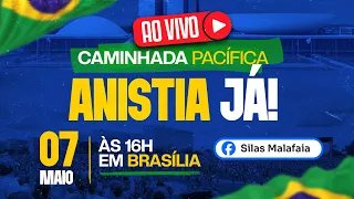CAMINHADA PACÍFICA PELA ANISTIA | BRASÍLIA | 07/05/2025