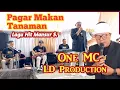 Download Lagu Pagar Makan Tanaman Vokal One MC LD Production