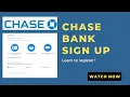 Chase Bank Sign Up 2022 How to Chase Bank Account Online