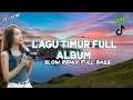 Download Lagu KUMPULAN LAGU TIMUR TERBARU 2025 SLOW REMIX  FULL ALBUM | LAGU AMBON TERBARU