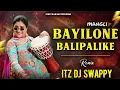 Lagu Bayilone Ballipalike | Mangli Telugu song Instagram Trending | Nagavva | ITZ DJ Swappy