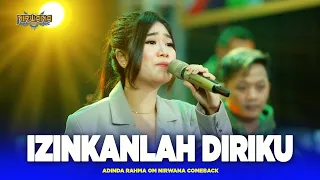 Download Single terbaru Adinda Rahma - IJINKANLAH // OM NIRWANA COMEBACK [Official Music] MP3