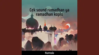 Download Cek Sound Ramadhan Ya Ramadhan Koplo MP3
