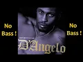 Untitled (How does it feel) ► D'Angelo ◄🎸► No Bass Guitar ◄🟢 Clic 👍🟢