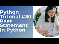 Python Tutorial - Python for Beginners in Hindi Pass statement in Python