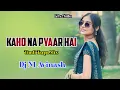 Lagu KAHO NA PYAR HAI 💕 TIMLI TARPA MIX || HINDI TARPA SONG || TARPA SONG || TIMLI TARPA MIX || DJ SONG 