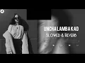 Uncha Lamba Kad(Slowed & Reverb)- Akshay Kumar- Katrina Kaif- Reverb Ditty