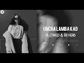 Download Lagu Uncha Lamba Kad(Slowed \u0026 Reverb)- Akshay Kumar- Katrina Kaif- Reverb Ditty