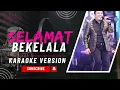 Download Lagu SELAMAT BEKELALA - RICKIE ANDREWSON | KARAOKE MINUS ONE