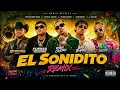Hechizeros Band X Bad Bunny X J Balvin  - El Sonidito Remix (2026) ft. Fuerza Regida & Ryan Castro
