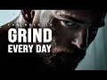 Download Lagu YOU NEED TO GRIND EVERY DAY - Motivational Video