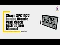 How to Set Up Your Sharp SPC1022 Jumbo Atomic Wall Clock Quick Start Guide
