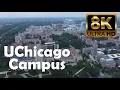 University of Chicago UChicago 8K Campus Drone Tour