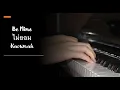 Be Mine ไม่ยอม Piano Cover (Tharn Type Ost)- Kaownah