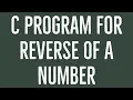 c program to reverse a number