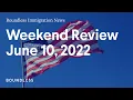 Boundless Immigration News June 10 2022