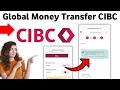 How to Global Money Transfer CIBC 2025 Full guide