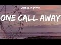 Charlie Puth - One Call Away (Lyrics video)