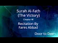 Download Lagu Surah Al-Fath (The Victory) Fares Abbad  Quran Recitation