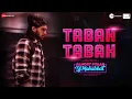Download Lagu Tabah Tabah - Almost Pyaar with DJ Mohabbat | Alaya, Karan | Shehnaz,Altamash,Anand B,Amit T,Shellee