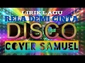 Download Lagu LIRIK LAGU Rela demi cinta (vita alvia) || COVER SAMUEL  || disco remix