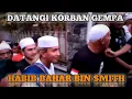 Habib Bahar Datangi Korban Gempa Di Cianjur
