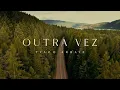 tiago arrais - outra vez (Lyric Video)