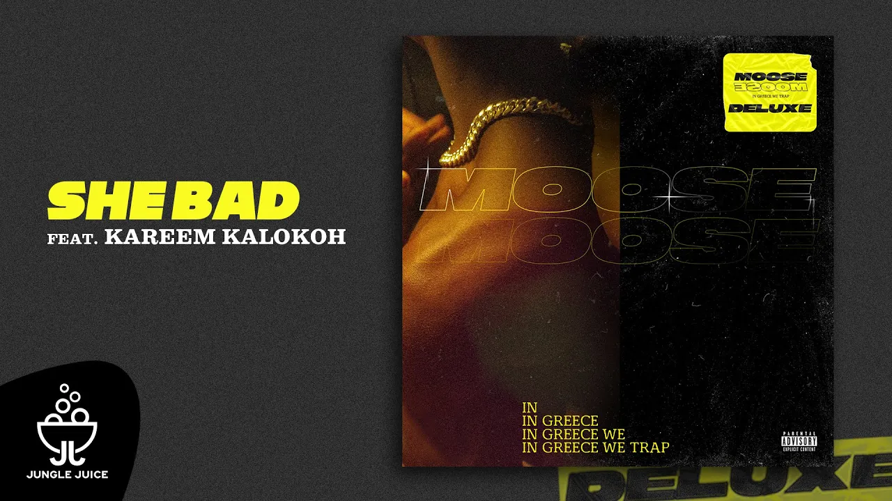 Moose - She Bad feat. Kareem Kalokoh | Official Audio Release