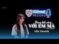 Download Lagu ĐỪNG BẤT CÔNG VỚI EM MÀ (LOFI) || YẾN THANH || OFFICIAL MUSIC VIDEO