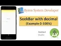SeekBar with decimal in Android Studio