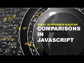 Comparisons in Java Script JavaScript interview questions