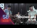 Download Lagu Tolong Aku - TIC Band (Live at 58 Concert Room)