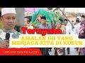 Download Lagu 3 teman penghantar kita ke kubur l ceramah lucu ustadz das'ad Latif