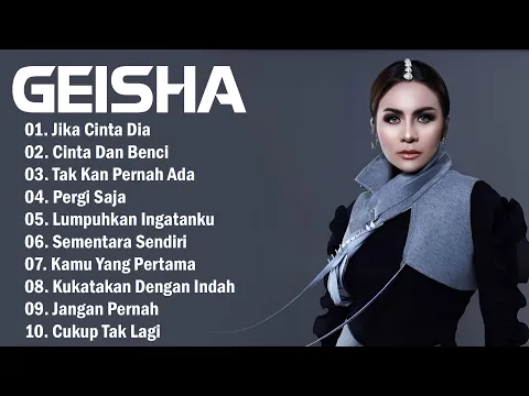 Download MP3 Top 10 Lagu GEISHA -  Pilihan Lagu Terbaik - Lagu Indonesia Terbaru 2023 | Lagu Tahun 2000an