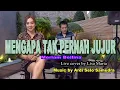 Download Lagu Mengapa tak pernah jujur - Dian Piesesha(cover Lisa Maria)