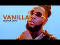 Download Lagu Burna Boy - Vanilla (Lyrics)