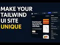 How to Make Your Tailwind UI Website Not Look Like Every Other Website