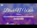 Lagu Dilaw - Black N' White (Karaoke/Instrumental)