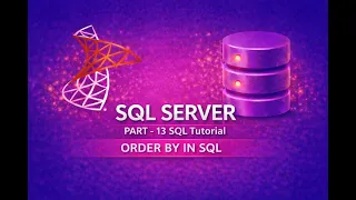 SQL Tutorial Part 13 ORDER BY in SQL Server