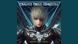 Download TRANCE DEAD KINGDOM MP3