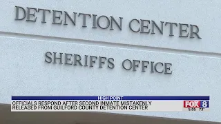 Officials respond after 2nd inmate mistakenly released from Guilford County Detention Center