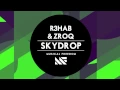Download Lagu R3hab \u0026 ZROQ - Skydrop (Original Mix)