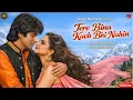 Lagu New Song 2026 | Tere Bina Kuch Bhi Nahin | 90s Bollywood | New Viral Song 2026