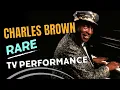 Download Lagu Charles Brown - Driftin' Blues (TV Concert)