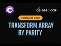 LeetCode 3467 Transform Array by Parity C Solution Two Pointer Approach