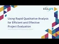 Using Rapid Qualitative Analysis for Efficient and Effective Project Evaluation