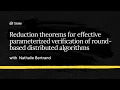 Reduction theorems for effective parameterized verification of round - based distributed algorithms