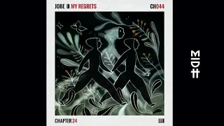 jobe feat haptic my regrets original mix 